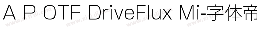 A P OTF DriveFlux Mi字体转换